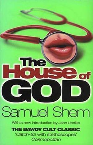 The House Of God by Samuel Shem Paperback book