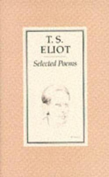 Selected Poems: Eliot T S by T S Eliot Paperback book