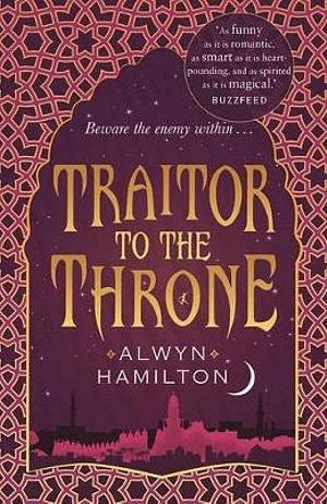 Traitor To The Throne by Alwyn Hamilton Paperback book