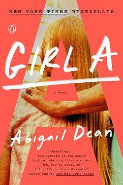 Girl A by Abigail Dean BOOK book
