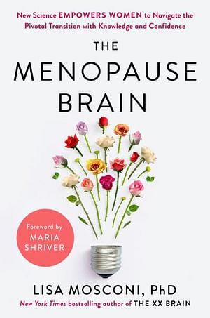 The Menopause Brain by Lisa Mosconi BOOK book