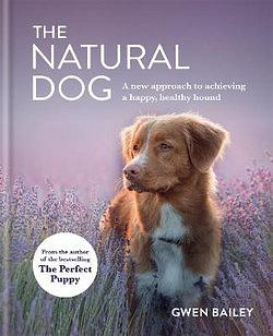 The Natural Dog by Gwen Bailey BOOK book