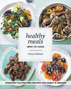 Healthy Meals by Tracey Pattison BOOK book