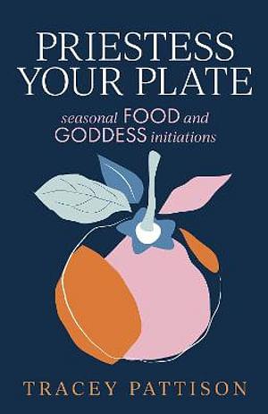 Priestess Your Plate by Tracey Pattison BOOK book