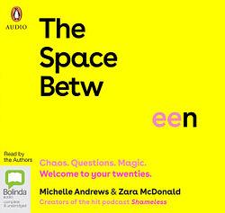 The Space Between by Michelle Andrews And Zara McDonald AudiobookFormat book