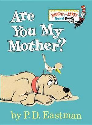 Are You My Mother? by P.D. Eastman BOOK book