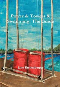 Power and Towers and Swimming by Jacob Shellenberger BOOK book