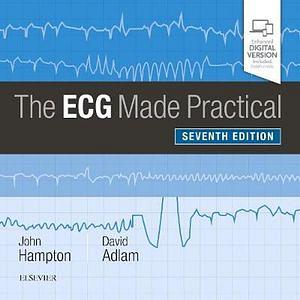 The ECG Made Practical by John Hampton BOOK book