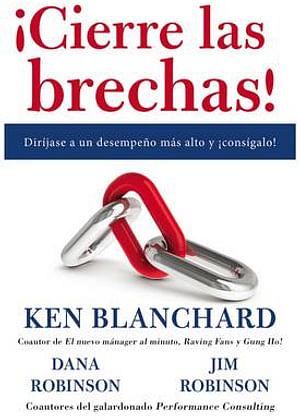 !Cierre Las Brechas! by Ken Blanchard BOOK book