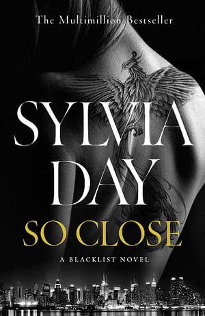 So Close by Sylvia Day Paperback book