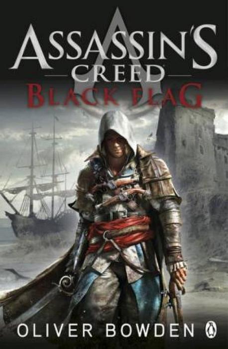 Assassin's Creed 06: Black Flag by Oliver Bowden Paperback book