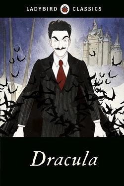 Ladybird Classics: Dracula by Ladybird & Bram Stoker BOOK book