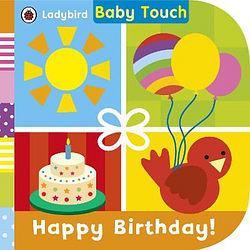 Ladybird Baby Touch: Happy Birthday by Ladybird BOOK book