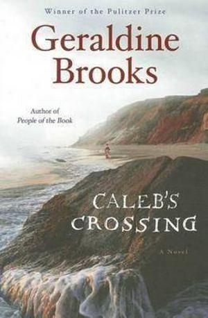 Caleb's Crossing by Geraldine Brooks Paperback book