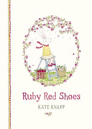 Ruby Red Shoes by Kate Knapp Hardcover book