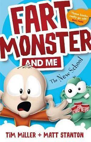 Fart Monster and Me: the New School by Tim Miller BOOK book