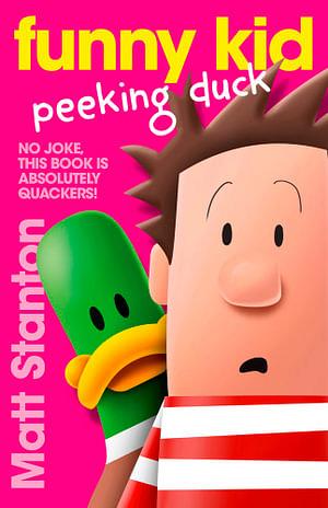 Funny Kid Peeking Duck by Matt Stanton Paperback book