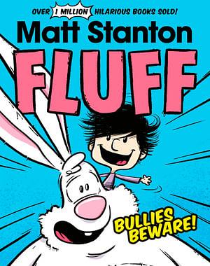 Fluff: Bullies Beware by Matt Stanton Paperback book