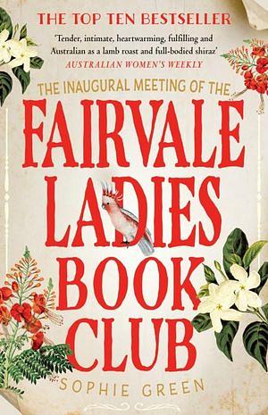 The Inaugural Meeting Of The Fairvale Ladies Book Club by Sophie Green Paperback book