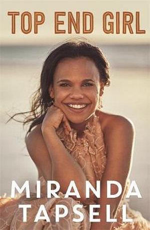 Top End Girl by Miranda Tapsell Paperback book