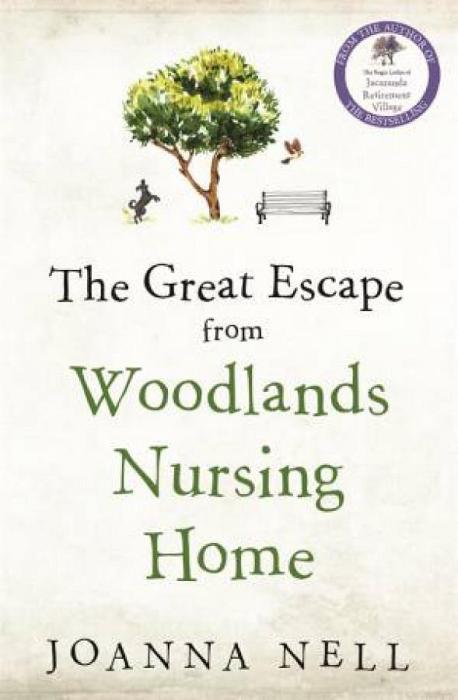 The Great Escape From Woodlands Nursing Home by Joanna Nell Paperback book