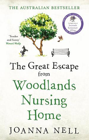The Great Escape From Woodlands Nursing Home by Joanna Nell Paperback book