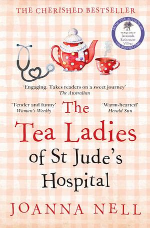 The Tea Ladies Of St Jude's Hospital by Joanna Nell Paperback book
