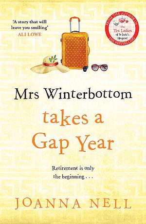 Mrs Winterbottom Takes A Gap Year by Joanna Nell Paperback book