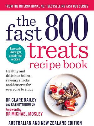 The Fast 800 Treats Recipe Book by Clare Bailey Paperback book