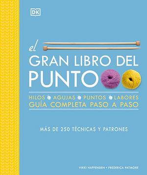 El Gran Libro del Punto (the Knitting Book) by Frederica Patmore BOOK book
