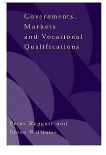 Government, Markets and Vocational Qualifications by Steve Williams & BOOK book