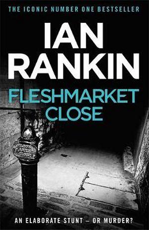 Fleshmarket Close by Ian Rankin Paperback book