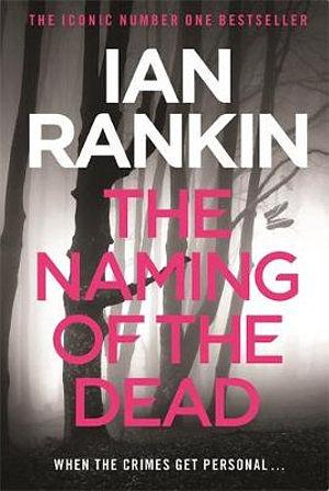 Rebus 16: The Naming of the Dead by Ian Rankin Paperback book