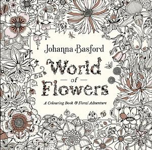 World Of Flowers by Johanna Basford Paperback book