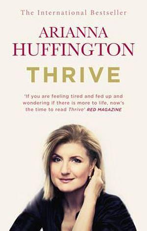 Thrive by Arianna Huffington Paperback book