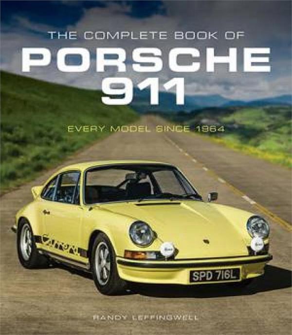 The Complete Book Of Porsche 911 by Randy Leffingwell Hardcover book