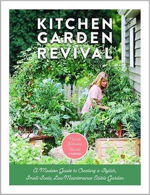 Kitchen Garden Revival by Nicole Burke Hardcover book