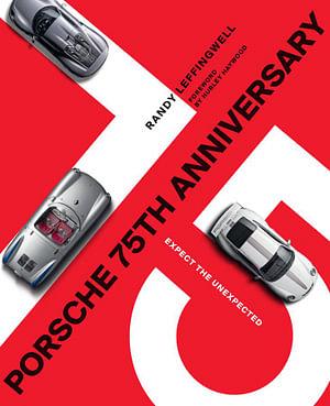 Porsche 75th Anniversary by Randy Leffingwell Hardcover book
