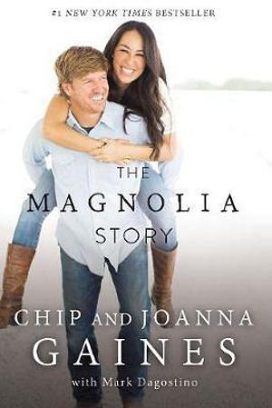 The Magnolia Story by Joanna Gaines Paperback book