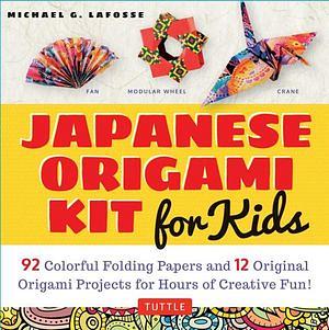 Japanese Origami Kit for Kids by Michael G. LaFosse Hardcover book