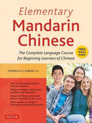 Elementary Mandarin Chinese Textbook by Cornelius C. Kubler BOOK book