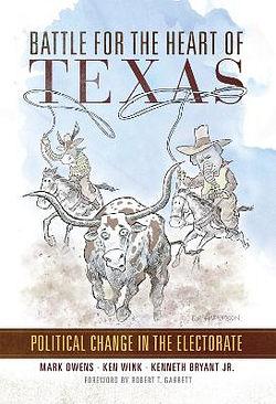 Battle for the Heart of Texas by Mark Owens & Kenneth Bryant & Ken Wi BOOK book
