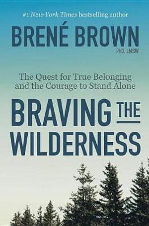 Braving the Wilderness by Bren Brown BOOK book