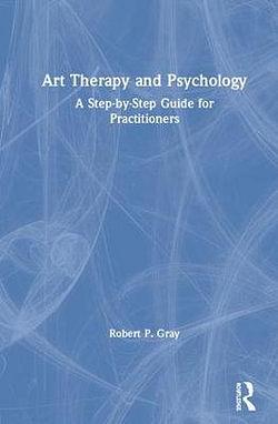 Art Therapy and Psychology by Robert Gray BOOK book