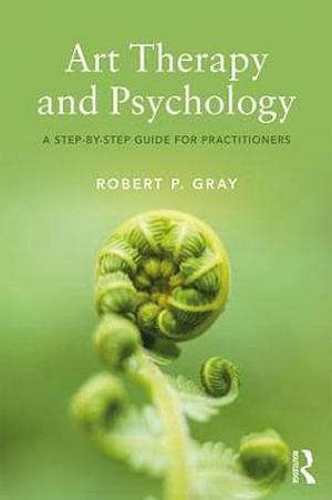 Art Therapy and Psychology by Robert Gray BOOK book