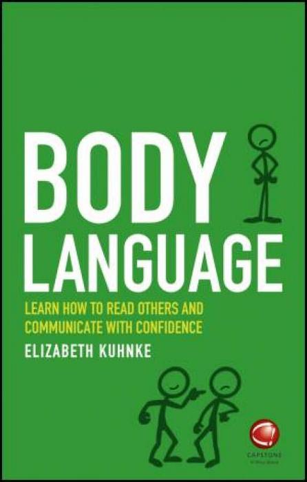 Body Language: Learn How To Read Others And Communicate With Confidence by Elizabeth Kuhnke Paperback book