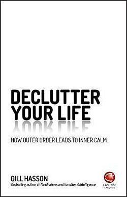 De-clutter Your Life by Hasson & Gill Hasson BOOK book