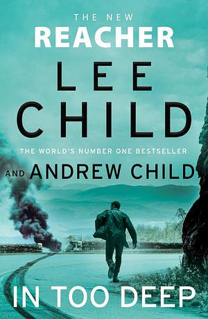 In Too Deep by Lee Child and Andrew Child Paperback book