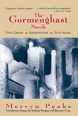 The Complete Gormenghast Novels by Mervyn Peake BOOK book
