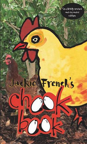 Jackie French's Chook Book -2nd Ed by Jackie French Paperback book